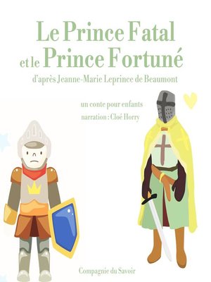 cover image of Le Prince Fatal et le Prince fortuné